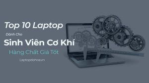Laptop cho sinh viên cơ khí
