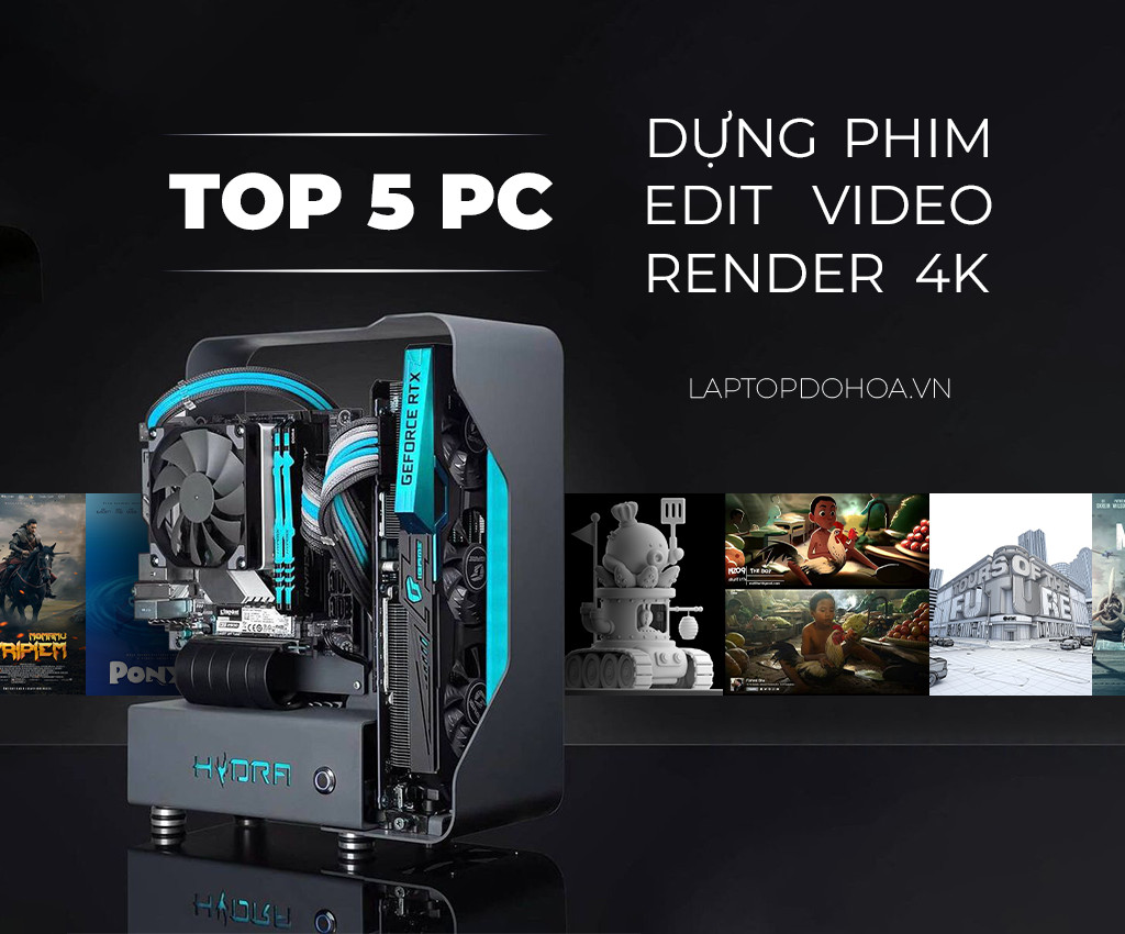 top-5-pc-dung-phim-edit-video-rendder-4k